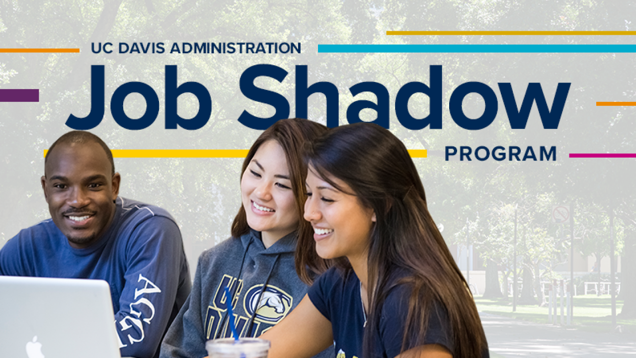 Leadership Job Shadow Program | UC Davis Leadership